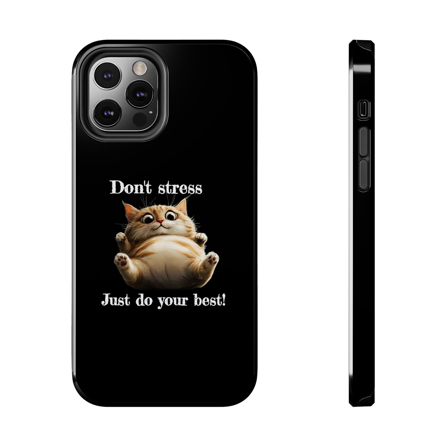 "𝒟ℴ𝓃'𝓉 𝓈𝓉𝓇ℯ𝓈𝓈, 𝒥𝓊𝓈𝓉 𝒹ℴ 𝓎ℴ𝓊𝓇 𝒷ℯ𝓈𝓉!" Phone Case