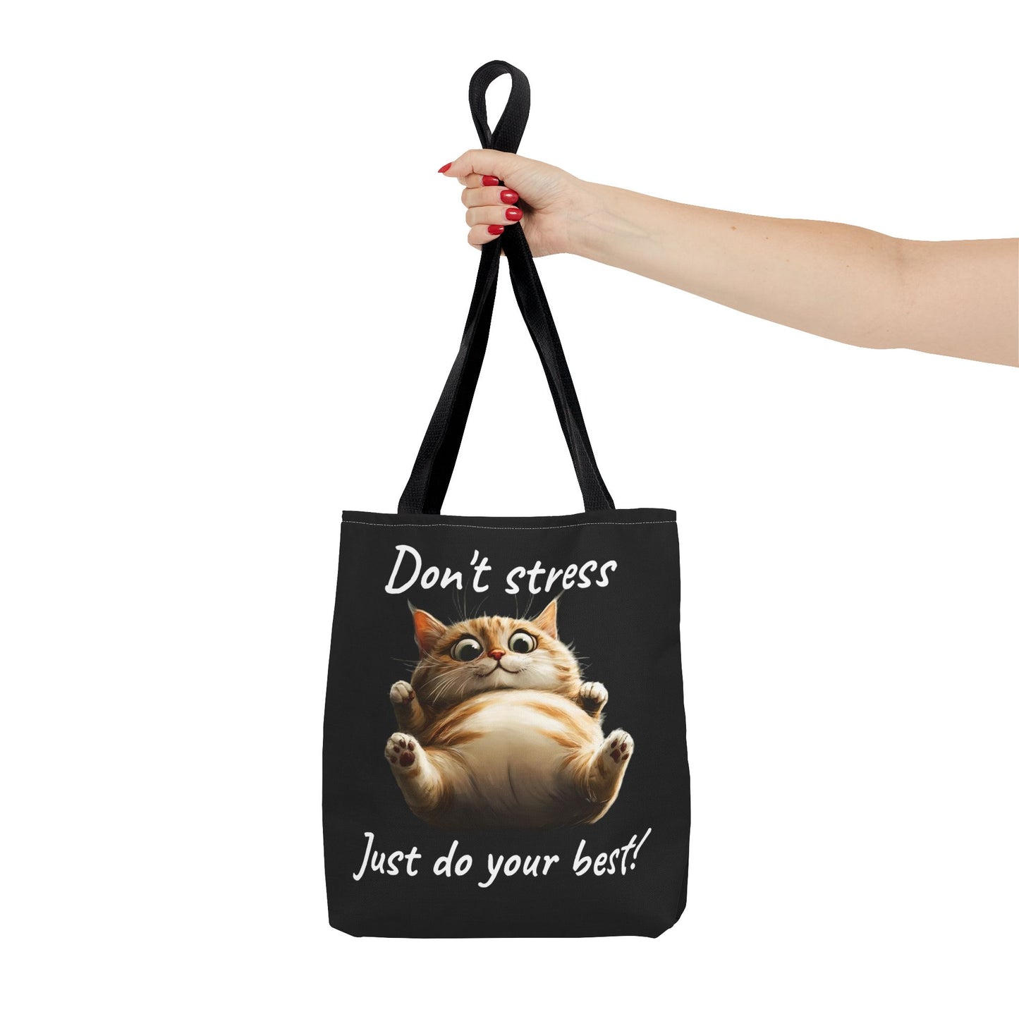 "𝒟ℴ𝓃'𝓉 𝓈𝓉𝓇ℯ𝓈𝓈, 𝒥𝓊𝓈𝓉 𝒹ℴ 𝓎ℴ𝓊𝓇 𝒷ℯ𝓈𝓉!" Tote Bag