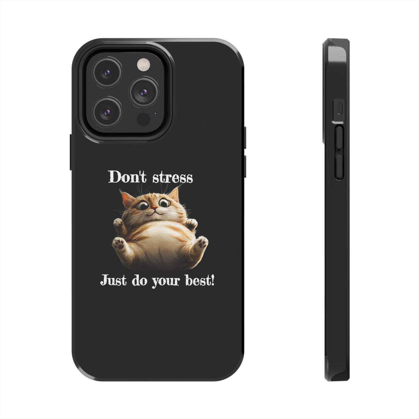 "𝒟ℴ𝓃'𝓉 𝓈𝓉𝓇ℯ𝓈𝓈, 𝒥𝓊𝓈𝓉 𝒹ℴ 𝓎ℴ𝓊𝓇 𝒷ℯ𝓈𝓉!" Phone Case