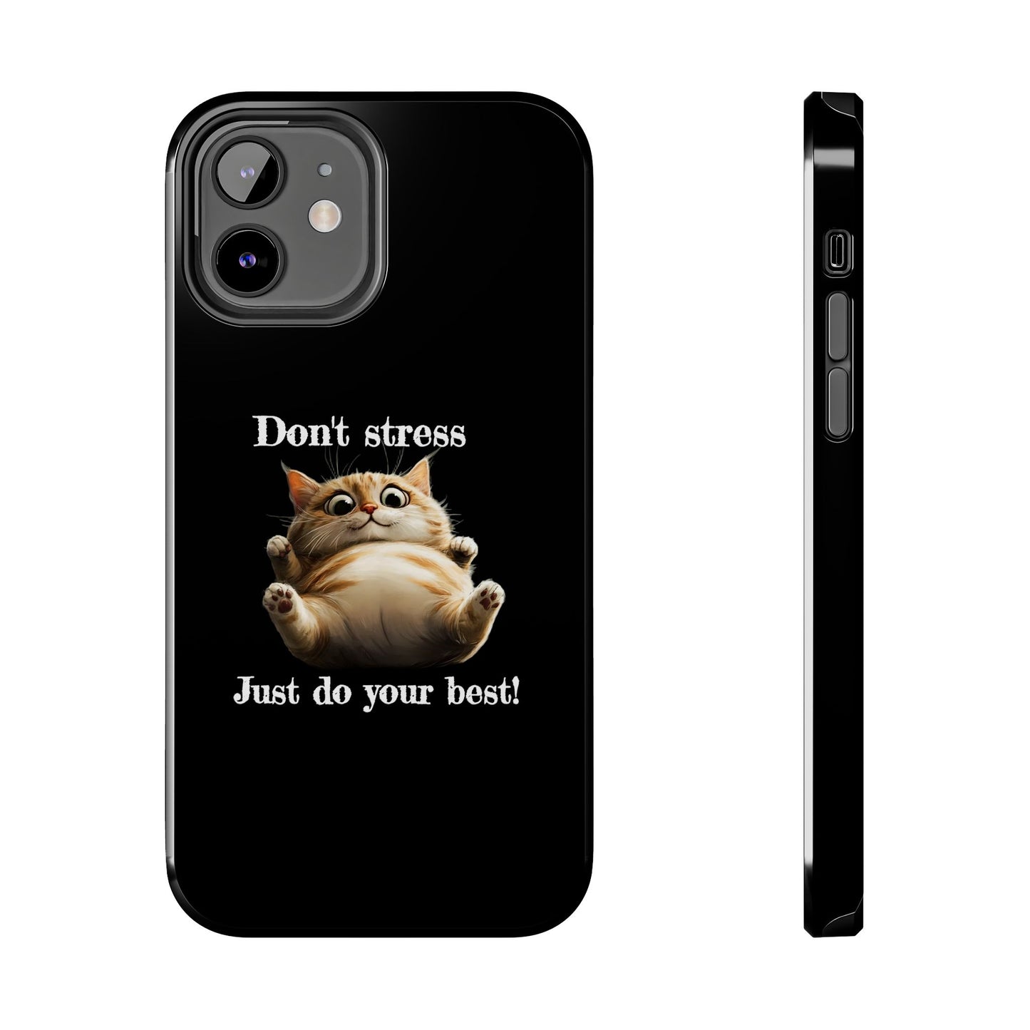 "𝒟ℴ𝓃'𝓉 𝓈𝓉𝓇ℯ𝓈𝓈, 𝒥𝓊𝓈𝓉 𝒹ℴ 𝓎ℴ𝓊𝓇 𝒷ℯ𝓈𝓉!" Phone Case