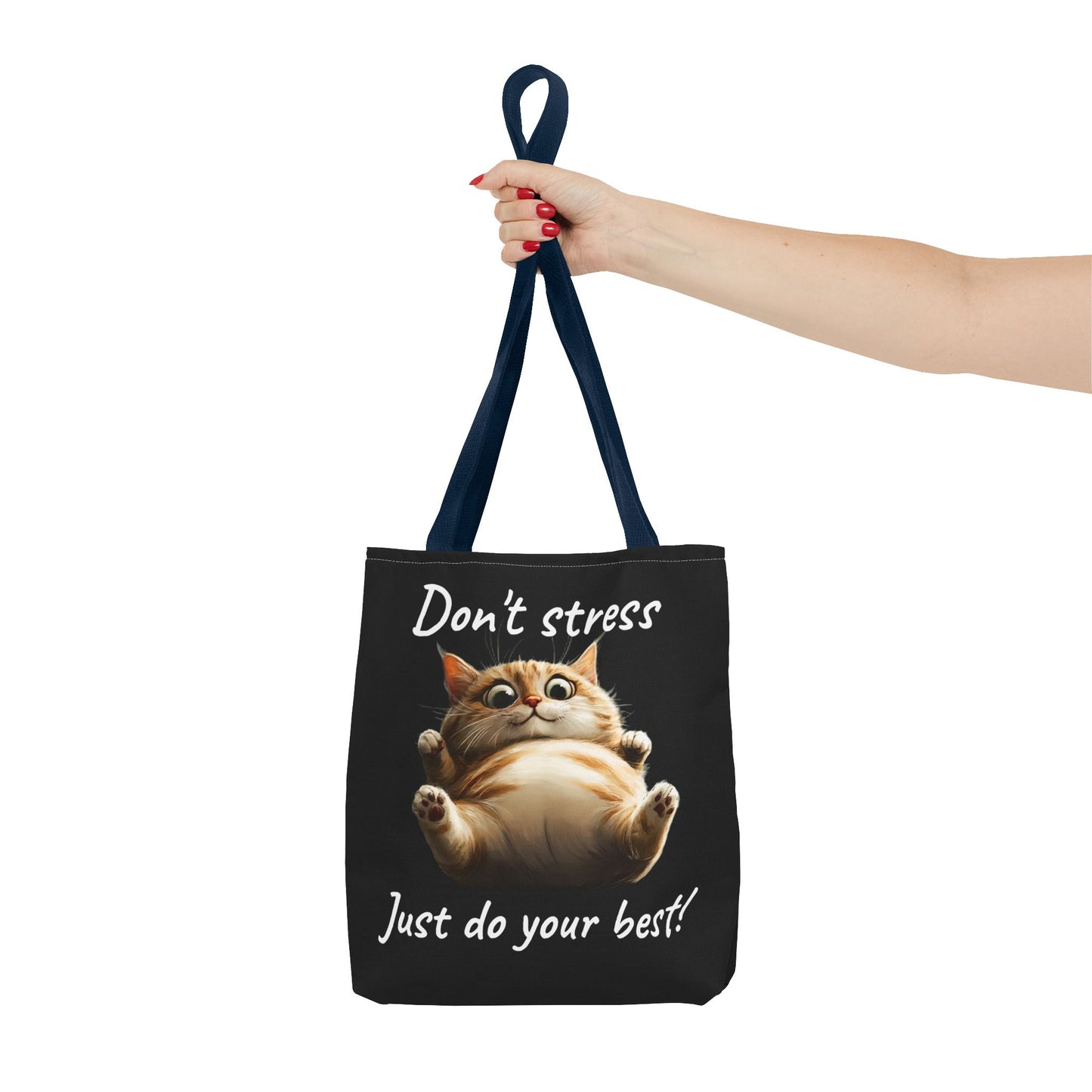 "𝒟ℴ𝓃'𝓉 𝓈𝓉𝓇ℯ𝓈𝓈, 𝒥𝓊𝓈𝓉 𝒹ℴ 𝓎ℴ𝓊𝓇 𝒷ℯ𝓈𝓉!" Tote Bag