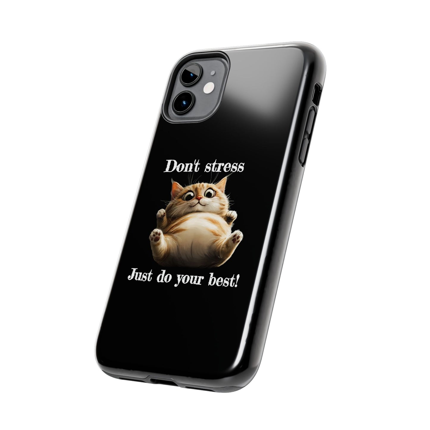 "𝒟ℴ𝓃'𝓉 𝓈𝓉𝓇ℯ𝓈𝓈, 𝒥𝓊𝓈𝓉 𝒹ℴ 𝓎ℴ𝓊𝓇 𝒷ℯ𝓈𝓉!" Phone Case