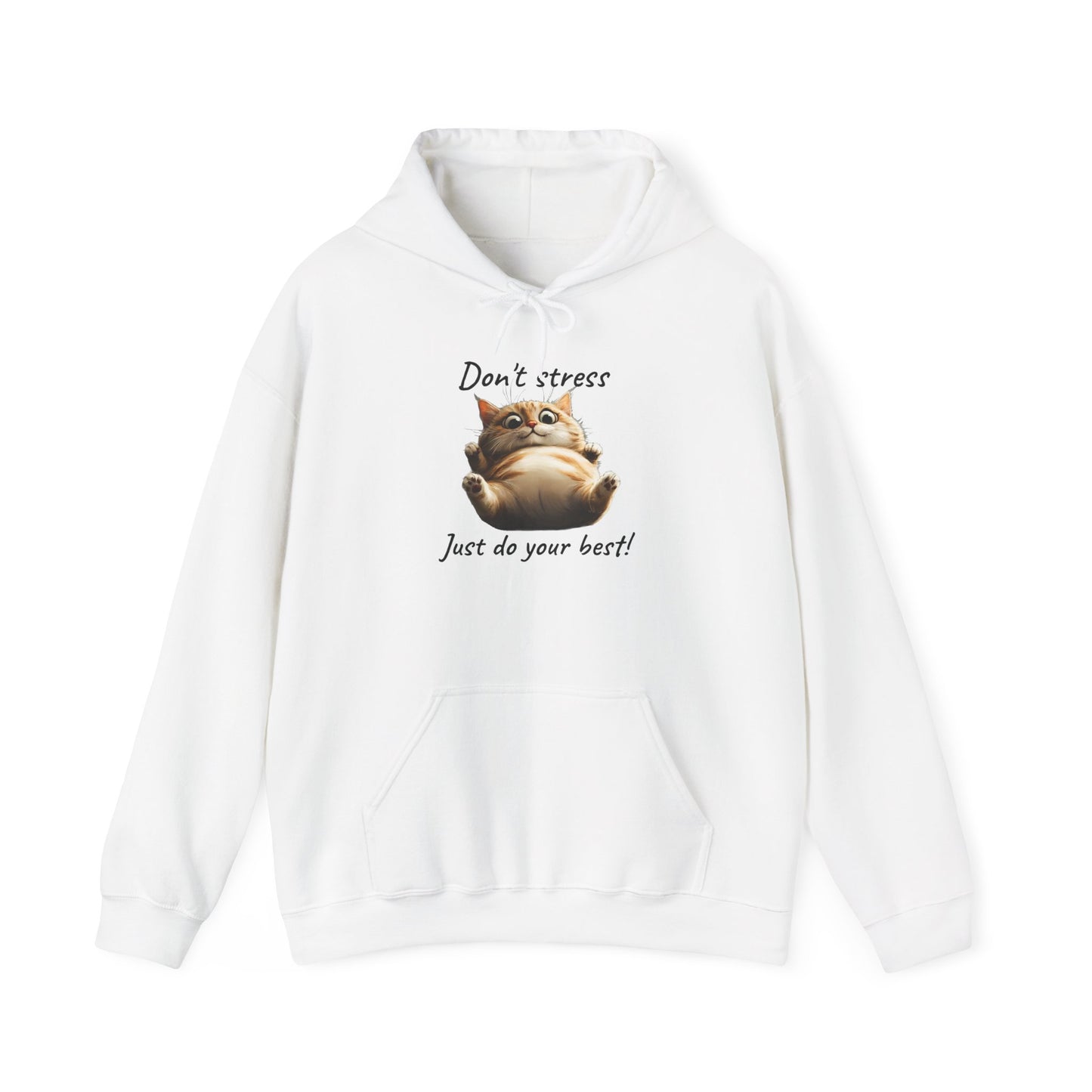 "𝒟ℴ𝓃'𝓉 𝓈𝓉𝓇ℯ𝓈𝓈, 𝒥𝓊𝓈𝓉 𝒹ℴ 𝓎ℴ𝓊𝓇 𝒷ℯ𝓈𝓉!" Hoodie