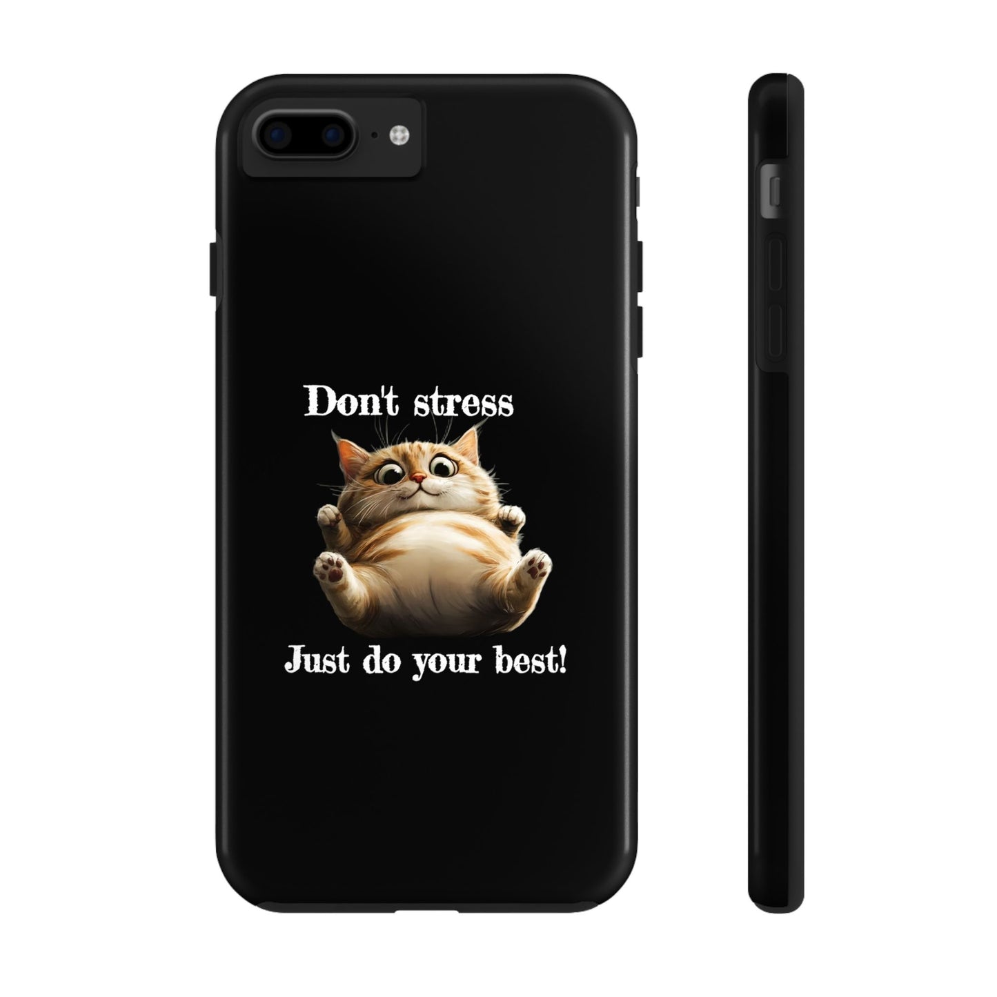 "𝒟ℴ𝓃'𝓉 𝓈𝓉𝓇ℯ𝓈𝓈, 𝒥𝓊𝓈𝓉 𝒹ℴ 𝓎ℴ𝓊𝓇 𝒷ℯ𝓈𝓉!" Phone Case