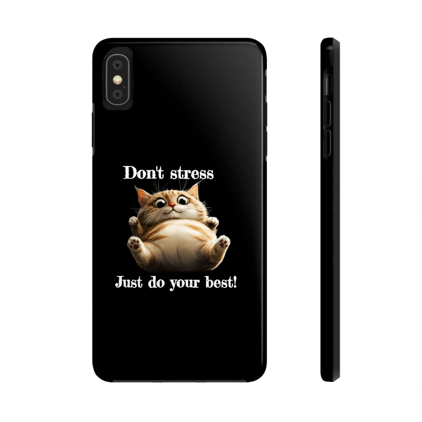 "𝒟ℴ𝓃'𝓉 𝓈𝓉𝓇ℯ𝓈𝓈, 𝒥𝓊𝓈𝓉 𝒹ℴ 𝓎ℴ𝓊𝓇 𝒷ℯ𝓈𝓉!" Phone Case