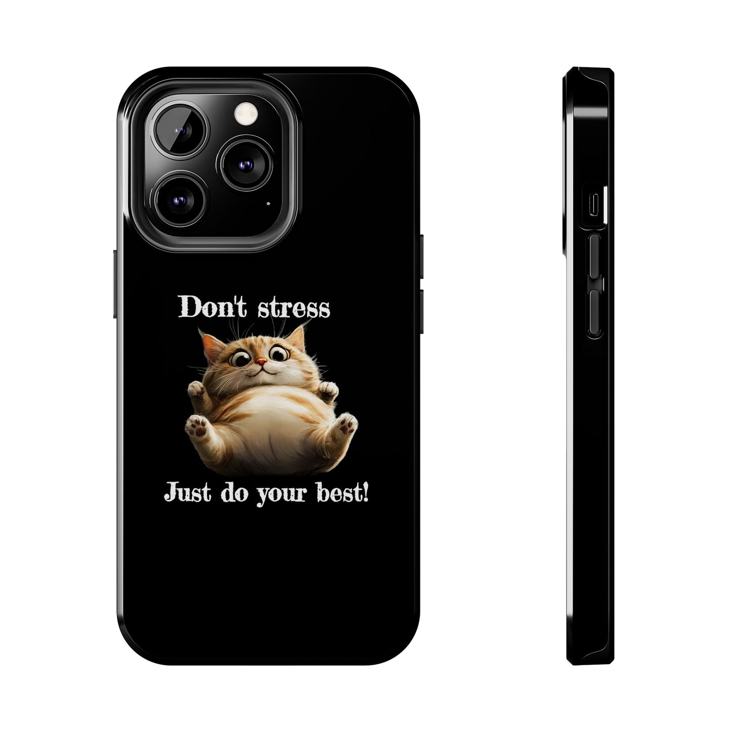 "𝒟ℴ𝓃'𝓉 𝓈𝓉𝓇ℯ𝓈𝓈, 𝒥𝓊𝓈𝓉 𝒹ℴ 𝓎ℴ𝓊𝓇 𝒷ℯ𝓈𝓉!" Phone Case