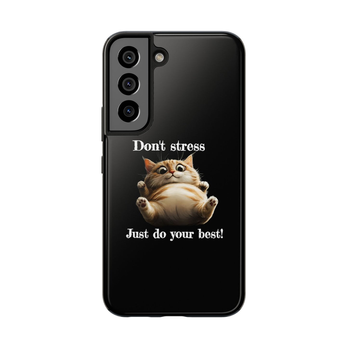 "𝒟ℴ𝓃'𝓉 𝓈𝓉𝓇ℯ𝓈𝓈, 𝒥𝓊𝓈𝓉 𝒹ℴ 𝓎ℴ𝓊𝓇 𝒷ℯ𝓈𝓉!" Phone Case